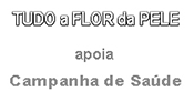 Tudo a Flor da Pele